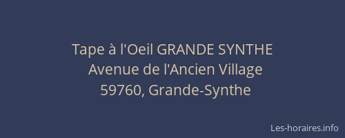 Tape à l'Oeil GRANDE SYNTHE