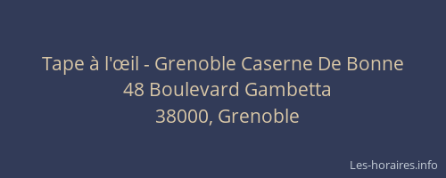 Tape à l'œil - Grenoble Caserne De Bonne
