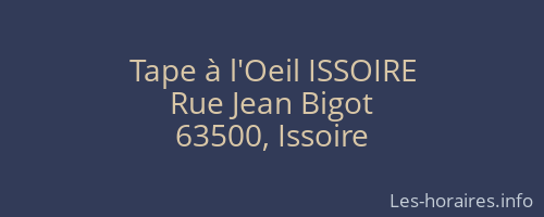 Tape à l'Oeil ISSOIRE