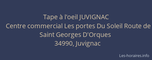 Tape à l'oeil JUVIGNAC