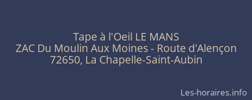 Tape à l'Oeil LE MANS