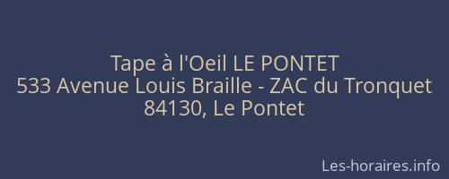 Tape à l'Oeil LE PONTET