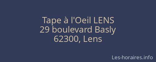 Tape à l'Oeil LENS