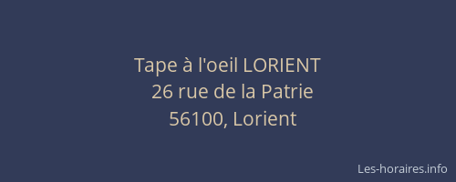 Tape à l'oeil LORIENT