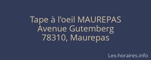 Tape à l'oeil MAUREPAS