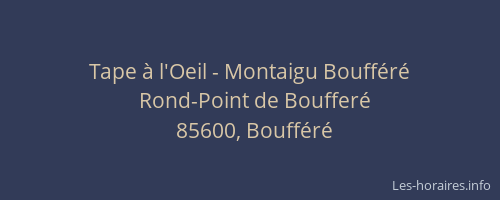 Tape à l'Oeil - Montaigu Boufféré