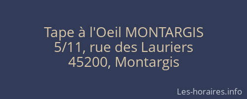 Tape à l'Oeil MONTARGIS