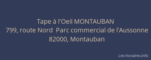 Tape à l'Oeil MONTAUBAN