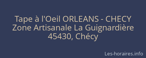 Tape à l'Oeil ORLEANS - CHECY
