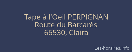 Tape à l'Oeil PERPIGNAN