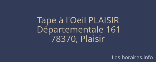 Tape à l'Oeil PLAISIR