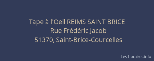 Tape à l'Oeil REIMS SAINT BRICE