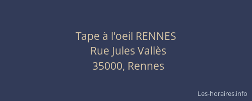 Tape à l'oeil RENNES