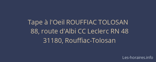 Tape à l'Oeil ROUFFIAC TOLOSAN