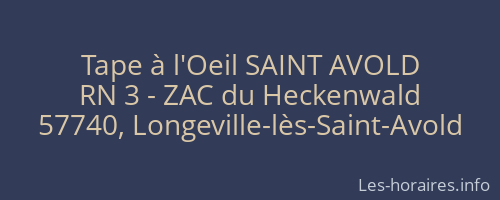 Tape à l'Oeil SAINT AVOLD