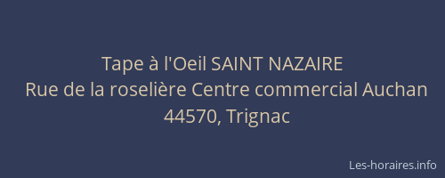 Tape à l'Oeil SAINT NAZAIRE