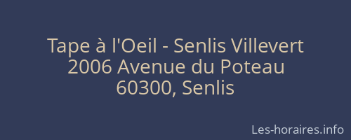 Tape à l'Oeil - Senlis Villevert