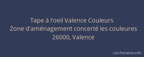 Tape à l'oeil Valence Couleurs
