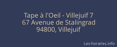 Tape à l'Oeil - Villejuif 7