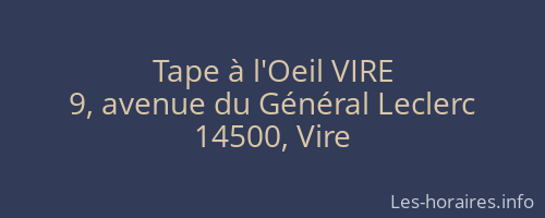 Tape à l'Oeil VIRE