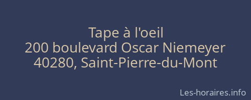 Tape à l'oeil