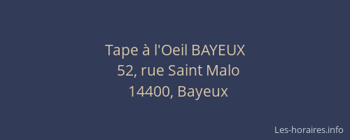 Tape &agrave; l'Oeil BAYEUX