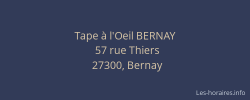 Tape &agrave; l'Oeil BERNAY