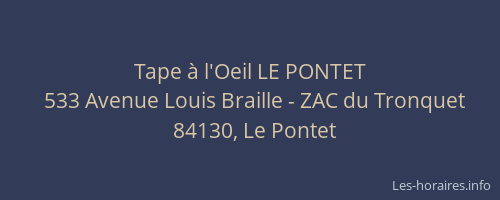 Tape à l'Oeil LE PONTET