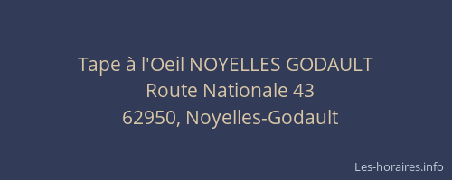 Tape &agrave; l'Oeil NOYELLES GODAULT