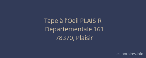 Tape &agrave; l'Oeil PLAISIR
