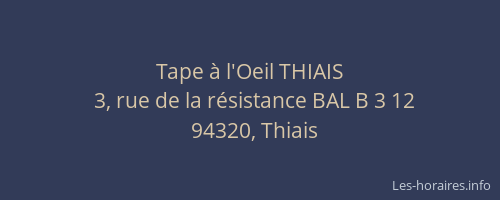 Tape à l'Oeil THIAIS