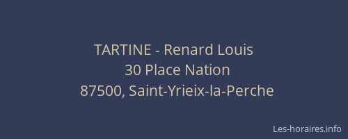 TARTINE - Renard Louis