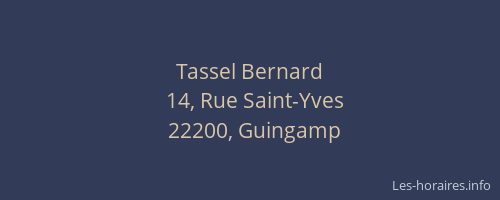 Tassel Bernard