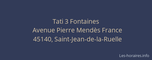 Tati 3 Fontaines