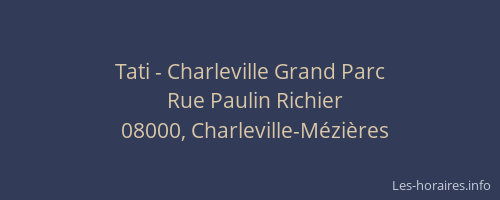 Tati - Charleville Grand Parc