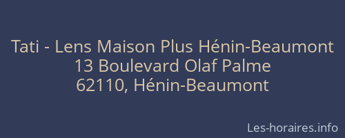 Tati - Lens Maison Plus Hénin-Beaumont