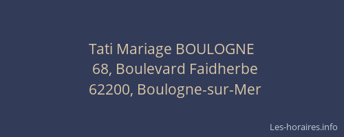 Tati Mariage BOULOGNE