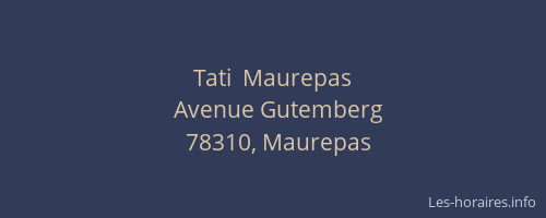 Tati  Maurepas