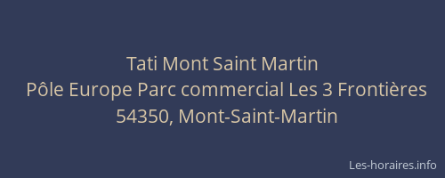 Tati Mont Saint Martin