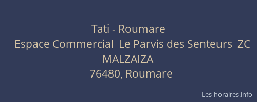 Tati - Roumare