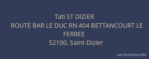 Tati ST DIZIER