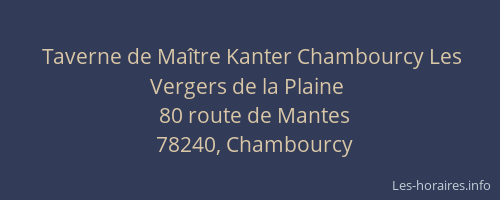 Taverne de Ma&icirc;tre Kanter Chambourcy Les Vergers de la Plaine