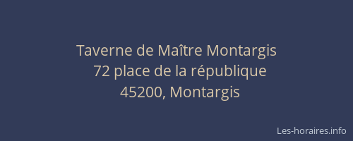 Taverne de Ma&icirc;tre Montargis