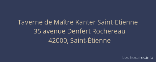 Taverne de Maître Kanter Saint-Etienne