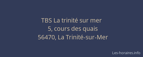 TBS La trinit&eacute; sur mer