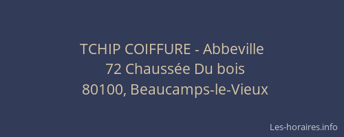 TCHIP COIFFURE - Abbeville