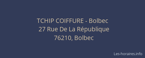 TCHIP COIFFURE - Bolbec
