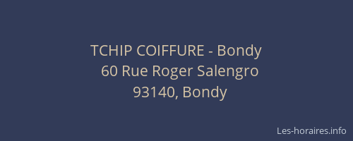 TCHIP COIFFURE - Bondy