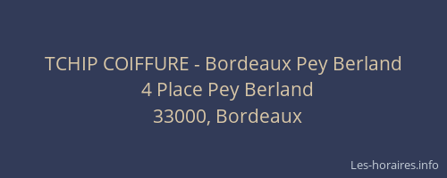 TCHIP COIFFURE - Bordeaux Pey Berland
