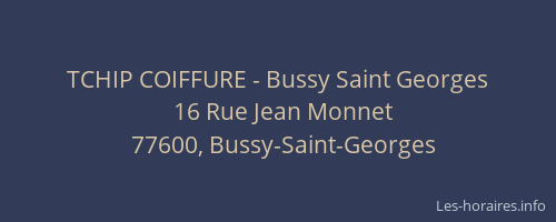 TCHIP COIFFURE - Bussy Saint Georges